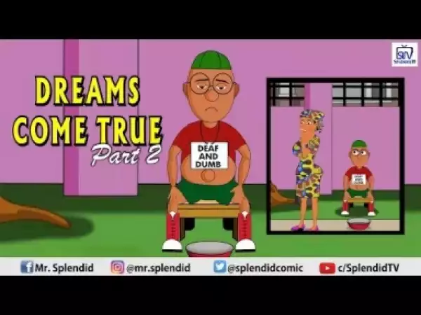 Video: Splendid TV – Dreams Come True pt 2